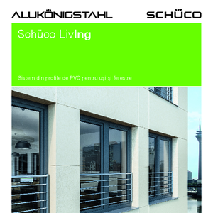 Sistem de profile PVC Schüco LivIng cu izolare termica la nivel de casa pasiva - prezentare detaliata