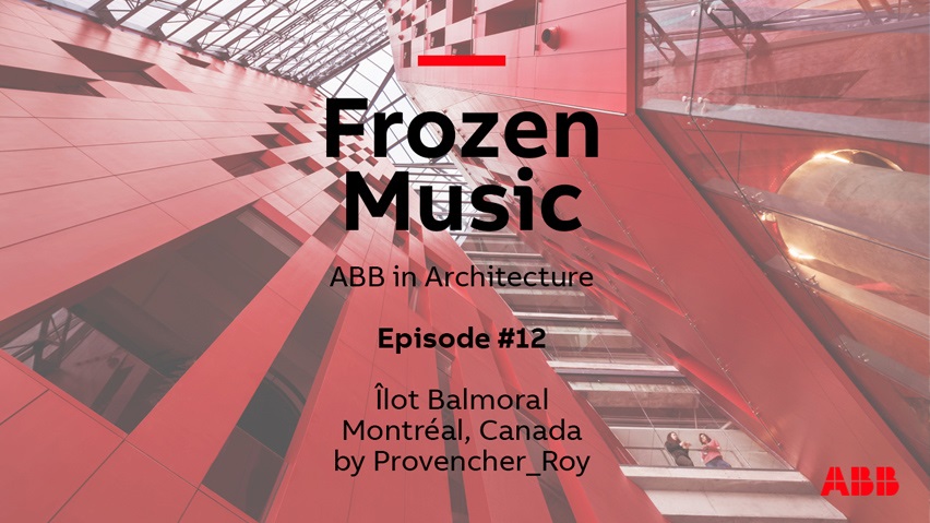 “Frozen Music. ABB in Arhitecture” - de Katrin Foerster - episodul 12
