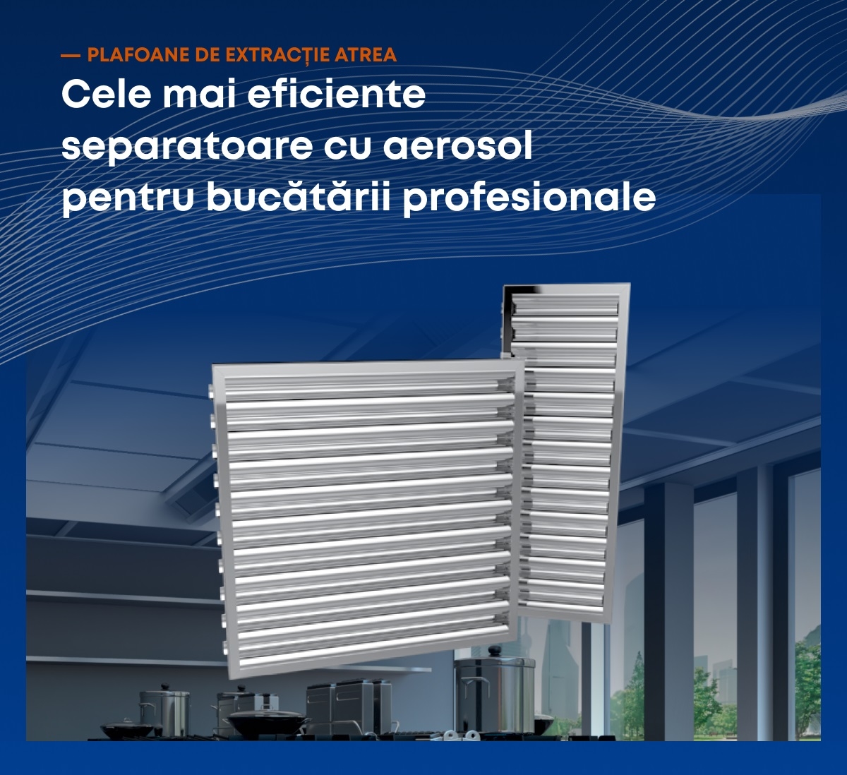 ATREA prezinta top 3 provocari si solutii in ventilarea bucatariilor profesionale