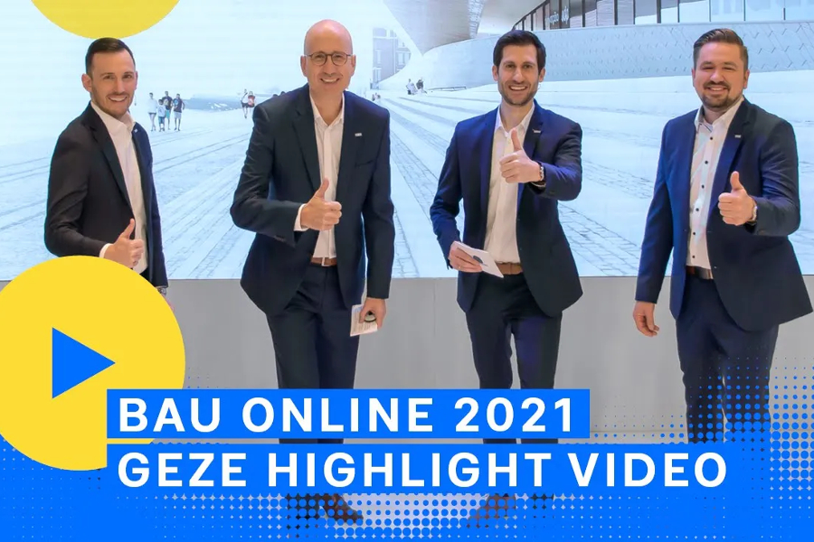 GEZE la BAU 2021 – inovatie intr-un mediu inedit