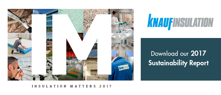Raportul de sustenabilitate Knauf Insulation 2017