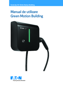 Statii de incarcare Eaton Green Motion Building - Manual de utilizare - prezentare generala