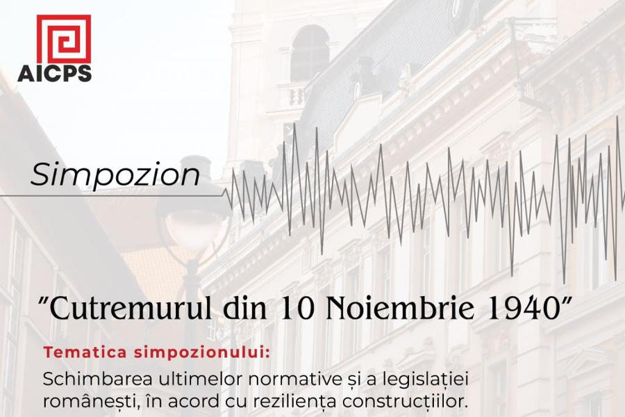 Editia a II-a Simpozionului AICPS: “Cutremurul din 10 noiembrie 1940” la Sibiu