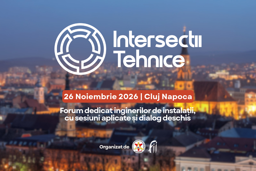 Intersectii Tehnice 2026: forumul inginerilor de instalatii ajunge la a doua editie, pe 26 noiembrie, la Cluj-Napoca
