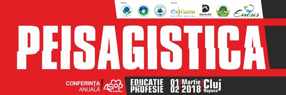 Conferinta anuala ASOP Romania la Cluj-Napoca: Peisagistica – Educatie si Profesie 2018