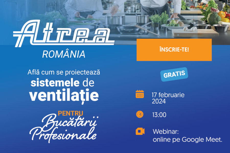 Seminar gratuit ATREA: Proiectare sisteme ventilatie pentru bucatarii profesionale