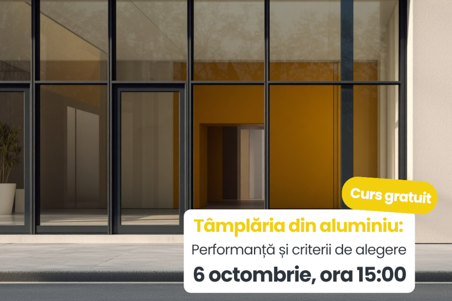 Curs gratuit Alumil “Tamplaria din aluminiu: performanta si criterii de alegere” - 6 octombrie 2026, Showroom Alumil Bucuresti