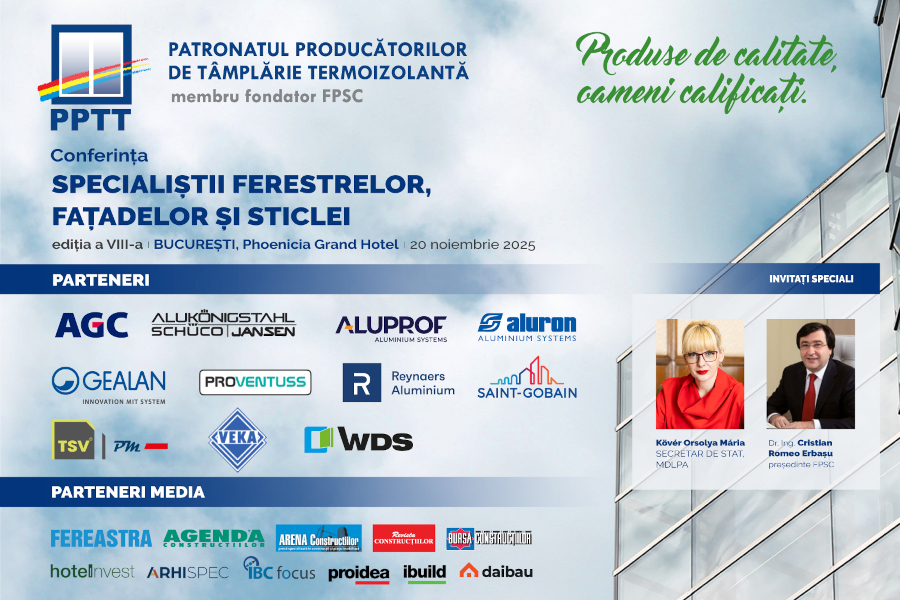Conferinta “Specialistii ferestrelor, fatadelor si sticlei” - 20 noiembrie 2025