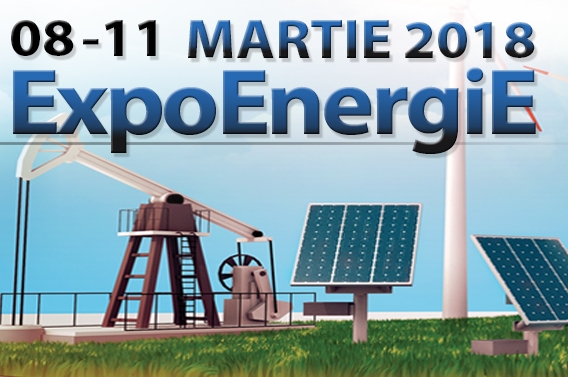 ExpoEnergiE 2018 - Targ international de energie regenerabila, energie conventionala, echipamente si tehnologii pentru industria de petrol si gaze naturale