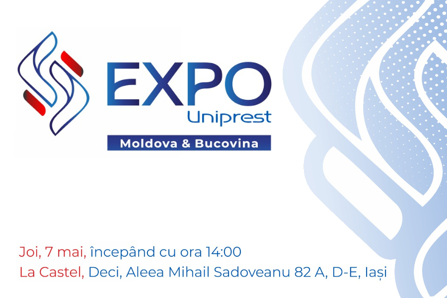 EXPO Uniprest Moldova & Bucovina – Iasi, 7 mai 2026