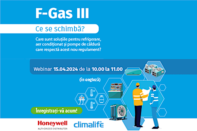 Webinar Climalife in parteneriat cu Honeywell: F-Gas III, ce se schimba?