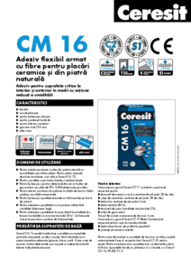 Ceresit CM 16 - Adeziv flexibil pentru placari ceramice si din piatra naturala - fisa tehnica