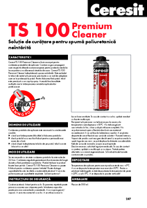 Ceresit TS 100 Premium Cleaner - Agent de curatare pentru spuma poliuretanica in faza proaspata - fisa tehnica