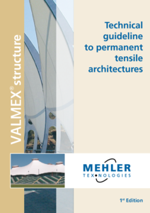 Membrane textile pentru arhitectura tensionata Mehler Texnologies - prezentare detaliata