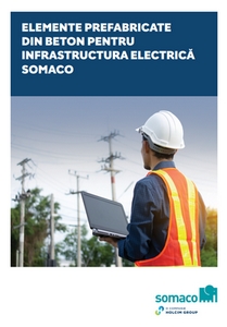 Elemente prefabricate din beton pentru infrastructura electrica Somaco - prezentare generala