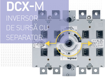 Inversoare de sursa cu comanda manuala DCX-M de la Legrand