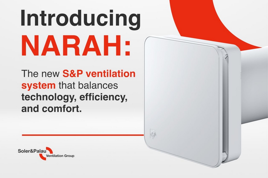 Soler & Palau prezinta NARAH: unitate de ventilatie descentralizata cu recuperare de caldura 