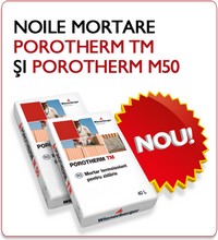 Noile mortare POROTHERM TM si POROTHERM M50 de la Wienerberger