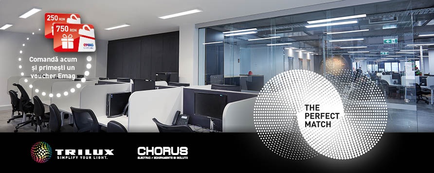 Participa la campania TRILUX-Chorus Perfect Match si castiga Vouchere eMag