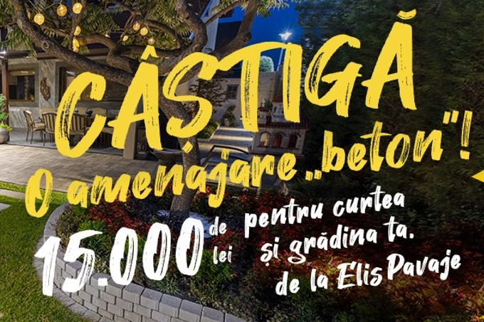 A III-a editie a concursului: Castiga o amenajare “beton” cu Elis Pavaje!