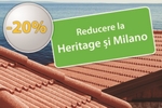 Reducere de 20% la profilele Heritage si Milano