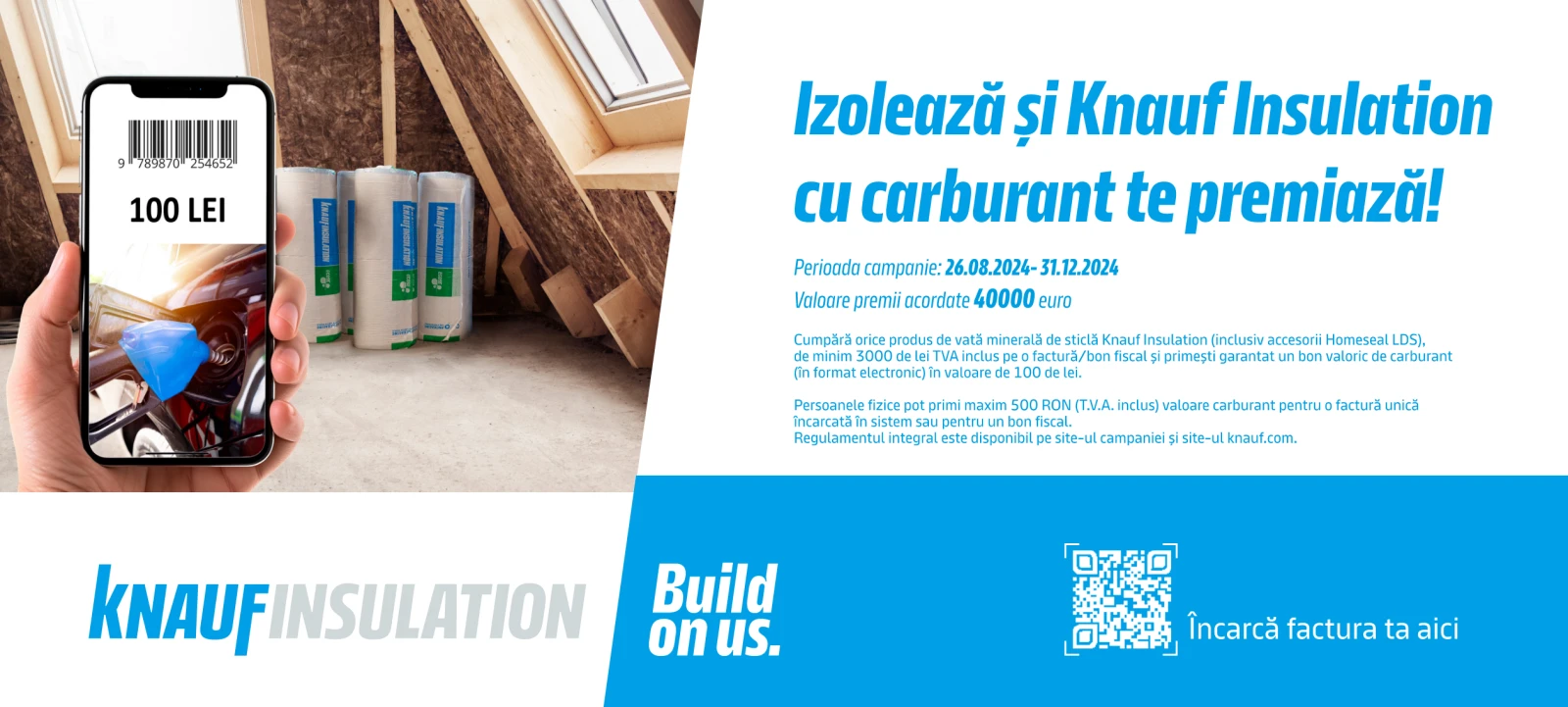 Izoleaza si Knauf Insulation cu carburant te premiaza
