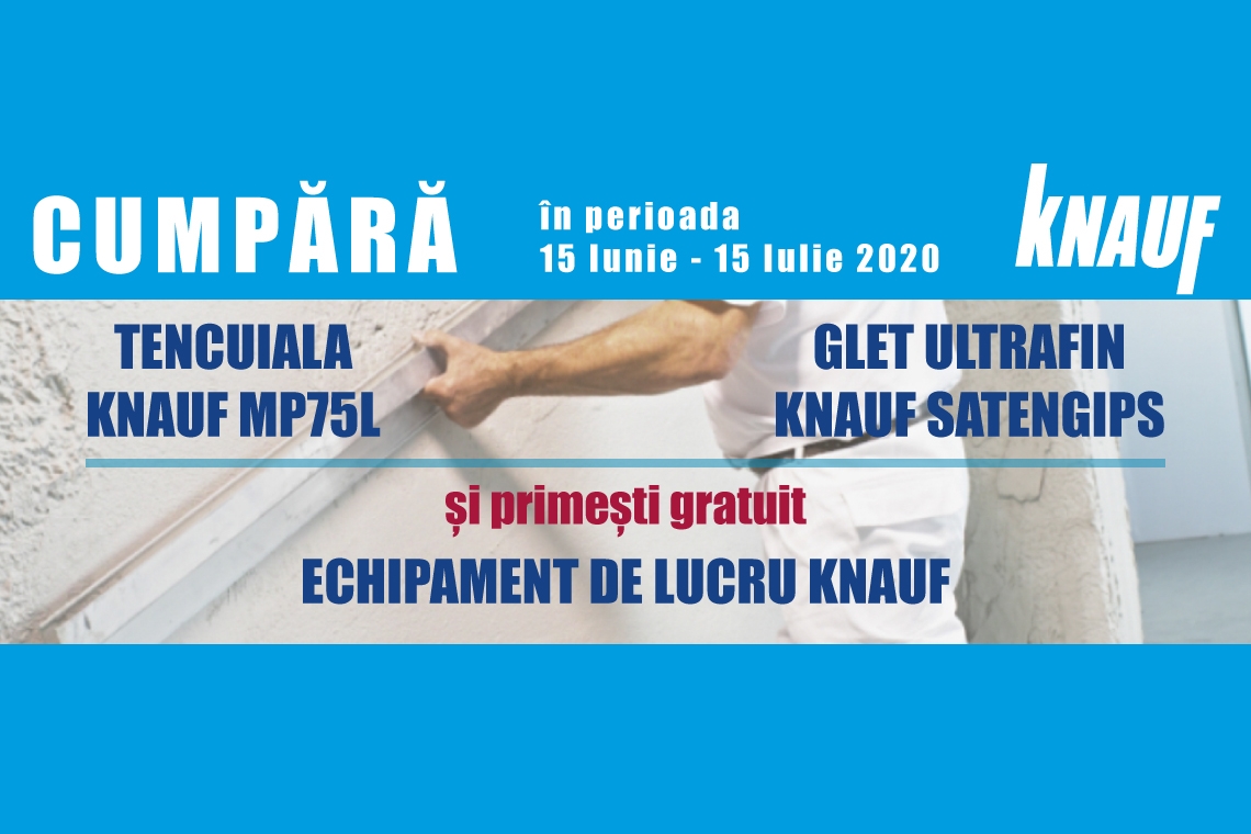 Cumpara oricare din produsele Knauf MP75L sau Knauf Satengips si primesti echipamente de lucru CADOU!