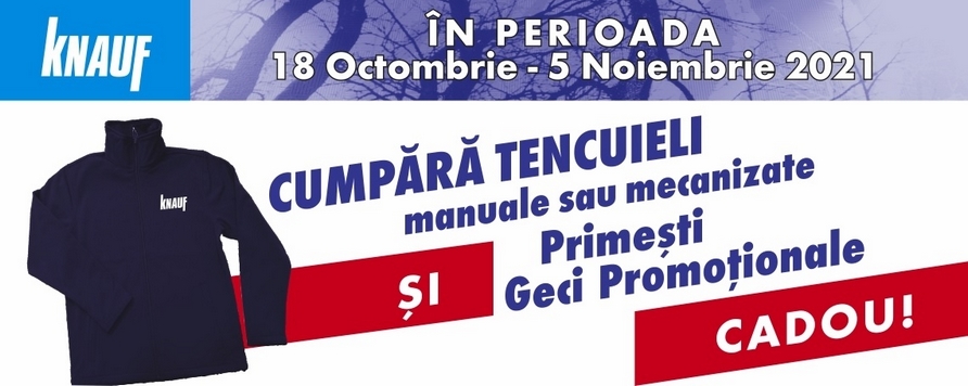 Cumpara tencuiele Knauf manuale sau mecanizate si primesti geci promotionale CADOU!