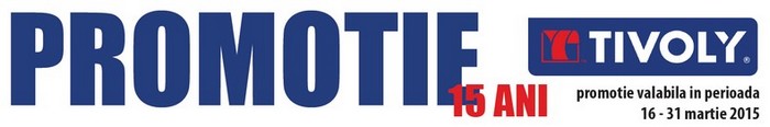 Promotie Tivoly 15 ani