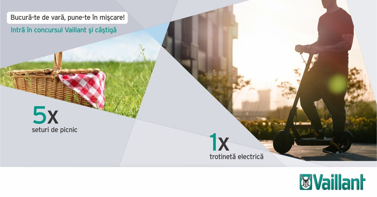 Concursul Vaillant Romania - Bucura-te de vara, pune-te in miscare!