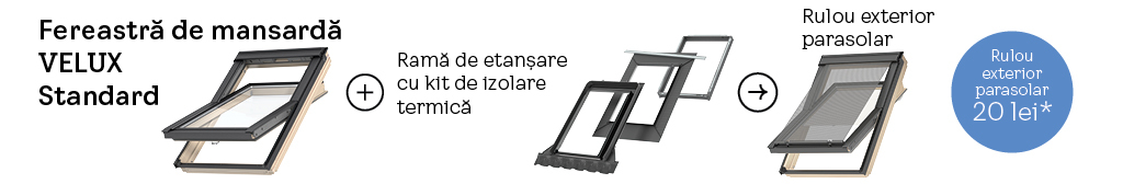 Cumpara unul din cele doua pachete de produse promotionale VELUX la un pret mai mic pana pe 30 noiembrie 2023 - Pachet Standard
