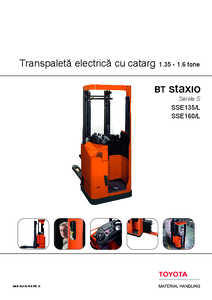 Stackere electrice BT Staxio SSE135, SSE135L, SSE160, SSE160L - fisa tehnica